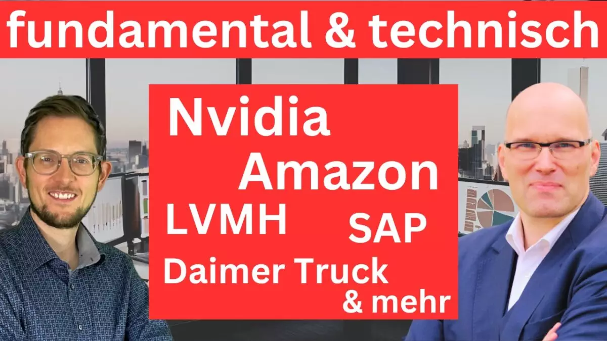 Nvidia, Amazon, LVMH, SAP, Daimler Truck: Fundamental + Charttechnik