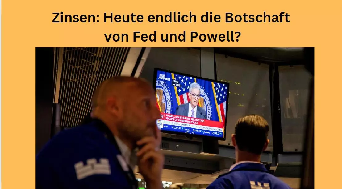 Zinsen: Heute endlich die Botschaft von Fed und Powell? Videoausblick